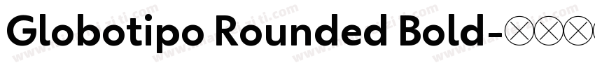 Globotipo Rounded Bold字体转换